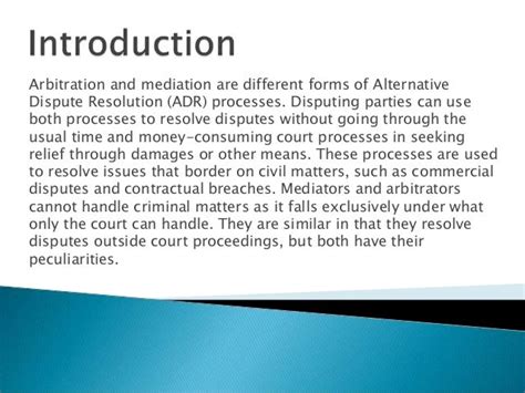 mediators are similar to arbitrators in that ________